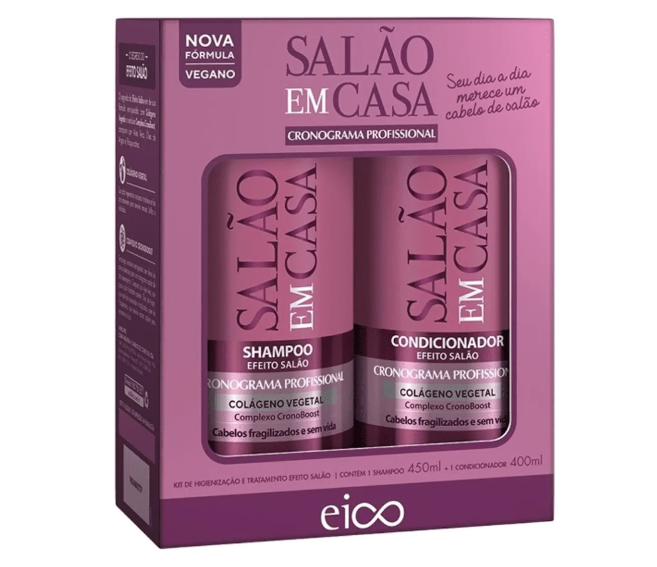 KIT EICO SALÃO EM CASA CRONOGRAMA SHAMPOO 450ml + CONDICIONADOR 400ml